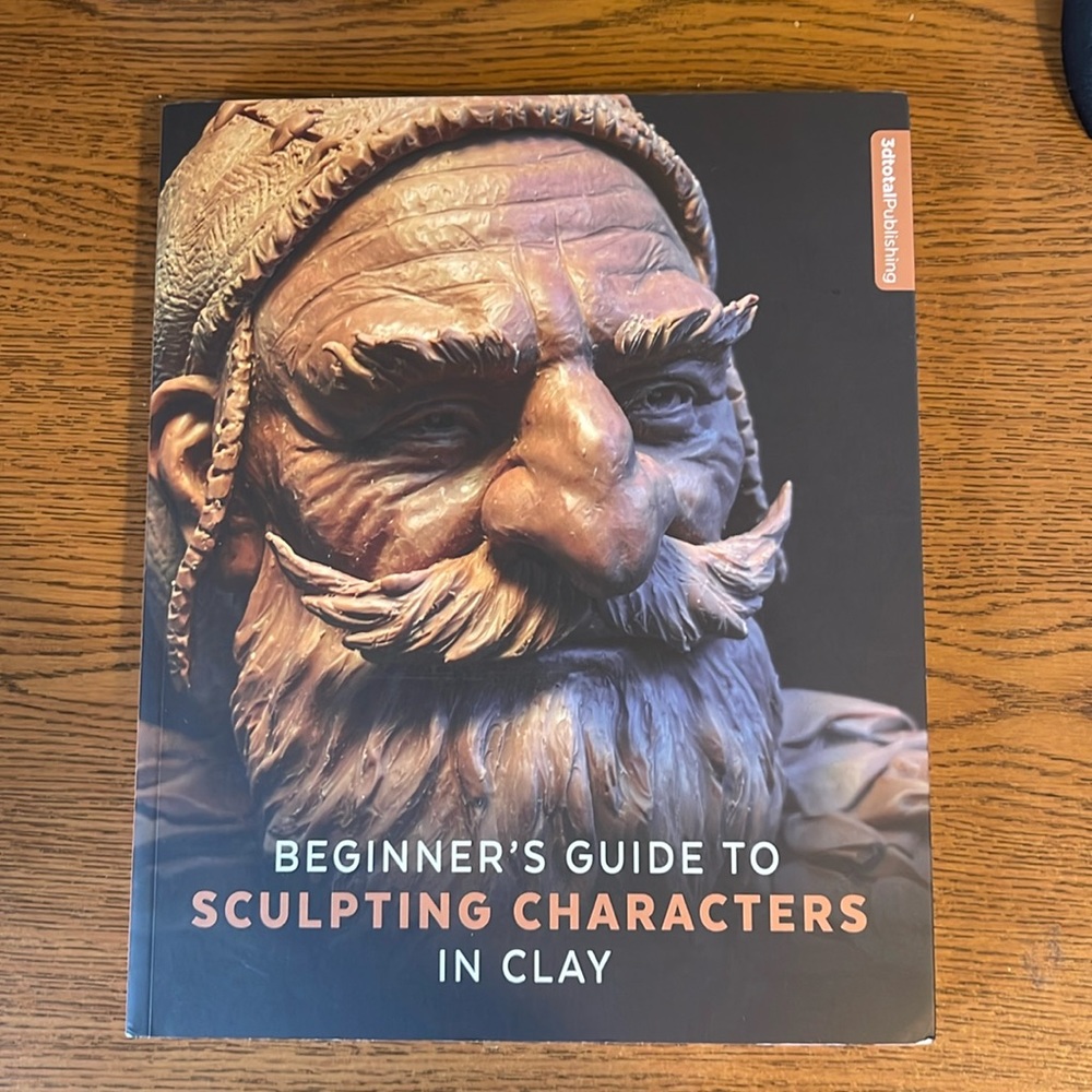 Beginner’s Guide To Sculpting Characters In Clay (paperback book). NEW